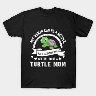 Turtle Mom Gift For Mom T-Shirt